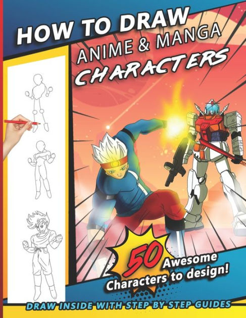 How To Draw Anime & Manga Characters: A Step by Step Drawing Book For ...