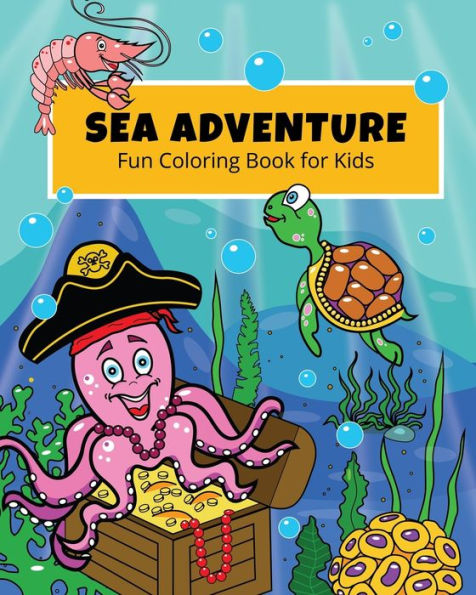 Sea Adventure: Fun coloring book for kids