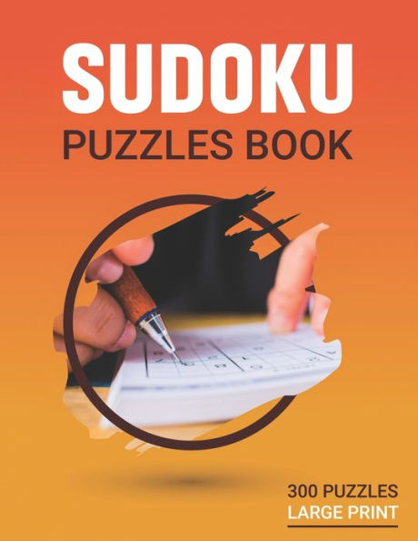 sudoku puzzle books large print 300 Puzzles: sudoku puzzle book for adults easy to hard level with solutions