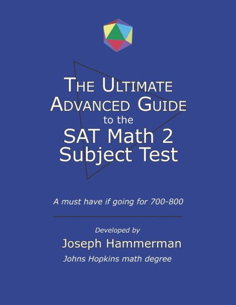 Ultimate Advanced Guide to the Math SAT 2 Subject Test