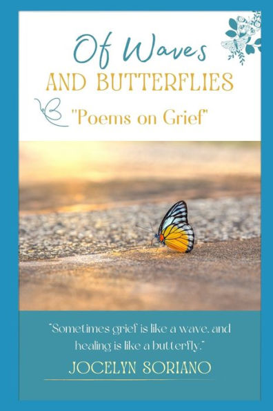 Of Waves and Butterflies: Poems on Grief