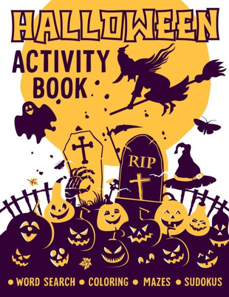 Halloween Activity Book: Word Search, Coloring Pages, Mazes And Sudokus