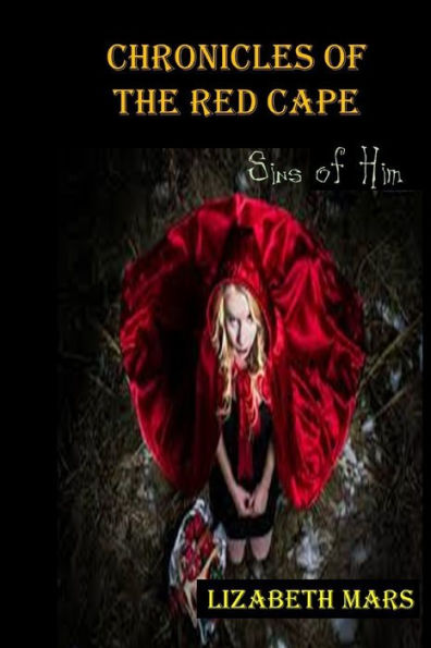 Chronicles of the red cape: Sins of him