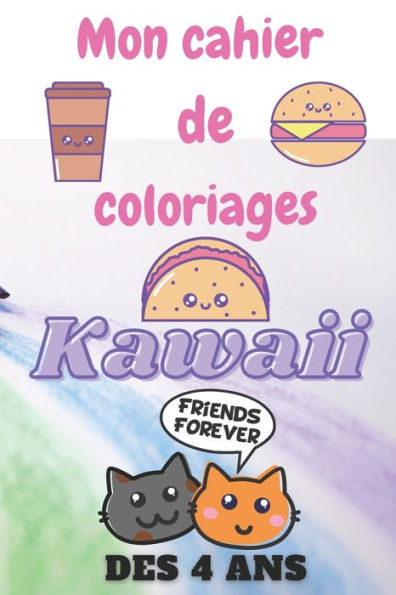 Mon Cahier de coloriage kawaii enfant dès 4 ans 5 ans, livre dessin enfant, coloriage fille éducatif: Cadeau pour fille, livre de dessin, livre de coloriage enfant 5 ans