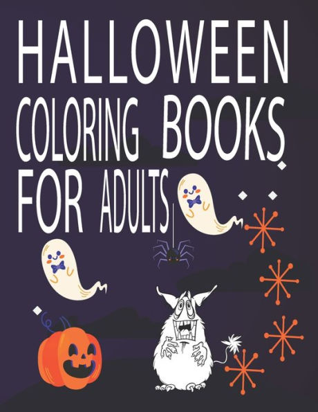Halloween Coloring Books for Adults: Halloween Coloring Book Creative Adults