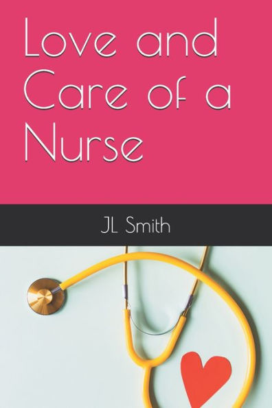 Love and Care of a Nurse