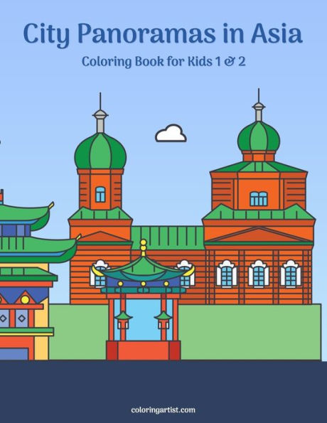 City Panoramas in Asia Coloring Book for Kids 1 & 2