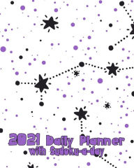 Title: 2021 Daily Planner with Sudoku a Day: Stars Constellations Planning by Day Calendar Jan-Dec 2021, Author: Flower Petal Planners