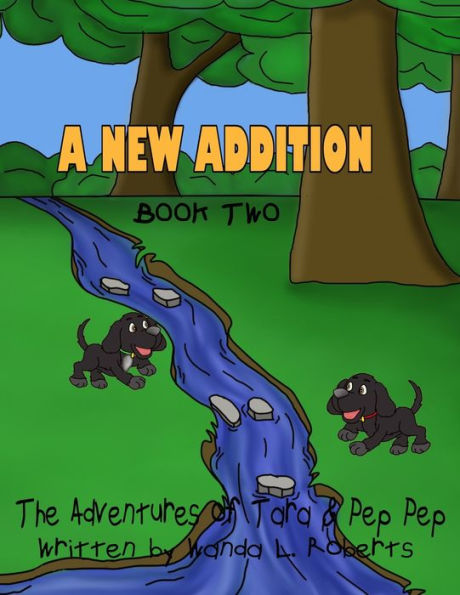The Adventures of Tara and Pep Pep: A New Addition