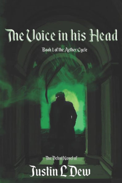 The Voice in His Head: Book One of the Aether Cycle