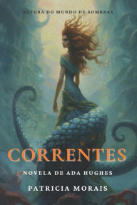 Title: Correntes, Author: Patricia Morais