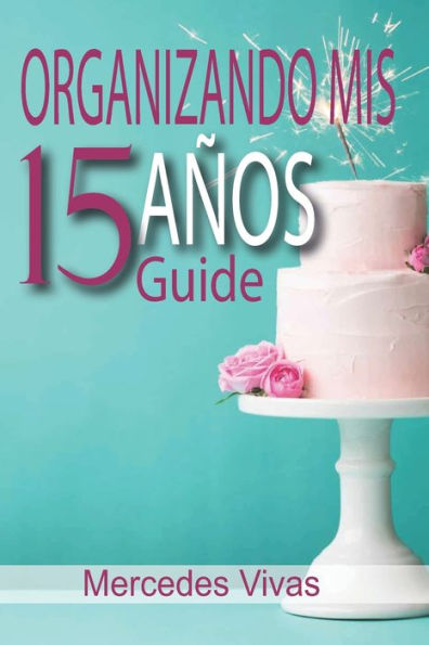 Organizando Mis 15 años - Guide