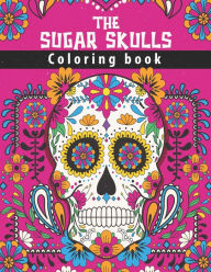 Title: The Sugar Skulls Coloring Book: 50 Awesome Stress Relieving Skull Designs for Adults Relaxation Fun & Quirky Art Activities Inspired by the Day of the Dead Halloween Gift, Author: SMAS ACTIVITY