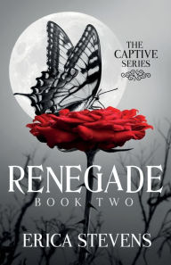Title: Renegade (The Captive Series Book 2), Author: Leslie Mitchell G2 Freelance Editing