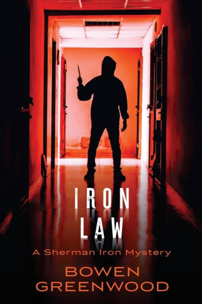 Iron Law: An Organized Crime Private Investigator Mystery