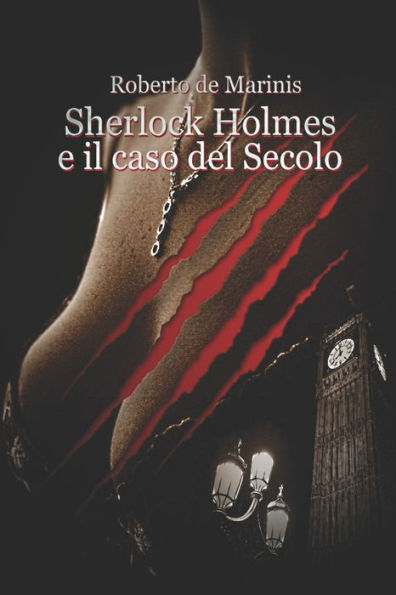Sherlock Holmes e il Caso del Secolo
