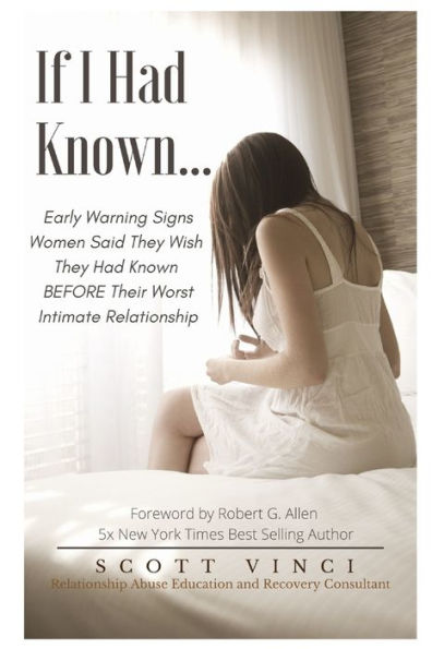 If I Had Known...: Early Warning Signs Women Said They Wish They Had Known