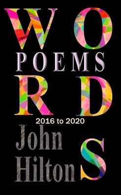 Words: Poems 2016 to 2020