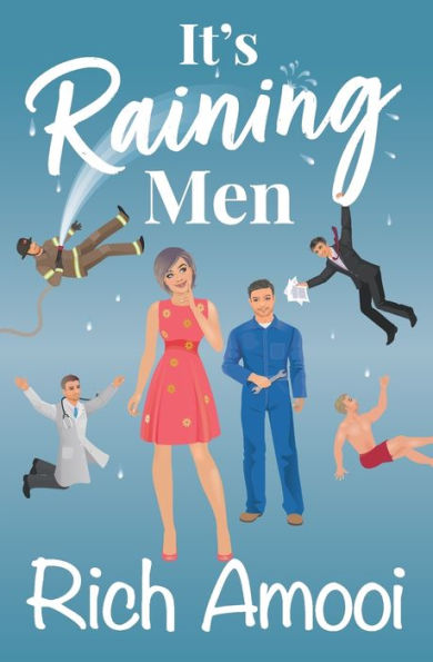 It's Raining Men