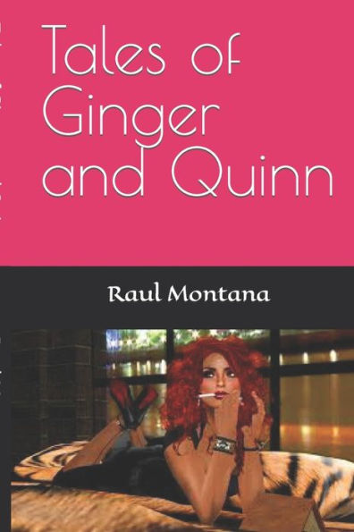 Tales of Ginger and Quinn
