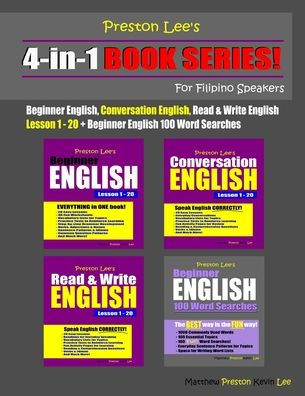 Preston Lee's 4-in-1 Book Series! Beginner English, Conversation English, Read & Write English Lesson 1 - 20 & Beginner English 100 Word Searches For Filipino Speakers