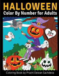 Title: Halloween - Color By Number for adults: 25 Paint By Number Coloring Pages with detailed yet cute pictures of trick and treat, Pumpkins, Witches, Halloween costumes, Haunted House, and lots of spooky elements, Author: Sachin Sachdeva