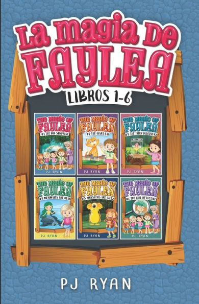 La magia de Faylea libros 1-6: Una divertida serie de libros por capítulos para niños entre 9 y 12 años