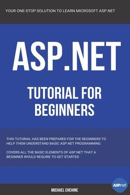 ASP.NET: Microsoft ASP.NET Tutorial for Beginners