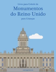 Title: Livro para Colorir de Monumentos do Reino Unido para Crianças, Author: Nick Snels