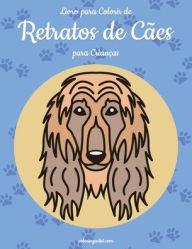 Title: Livro para Colorir de Retratos de Cães para Crianças, Author: Nick Snels