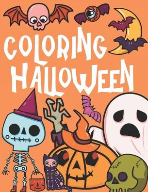 Halloween Coloring: A Spooky Coloring Book For Kids Ages 3-8