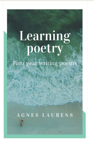 Learning Poetry: First year writing poems