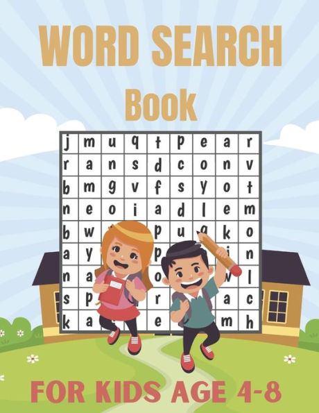 Word Search Book For Kids Age 4-8: Connect The Word Search Puzzles Book For Smart Kids 4-8 8-12 Brain Workbook for Games, Puzzles, and Problem-Solving and Critical Thinking Skills (Children's Connect The Games Word Search Books for Kids)