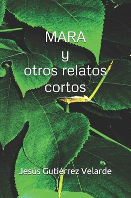 MARA y otros relatos cortos