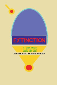 Title: Extinction: Live, Author: Michael Mathiesen