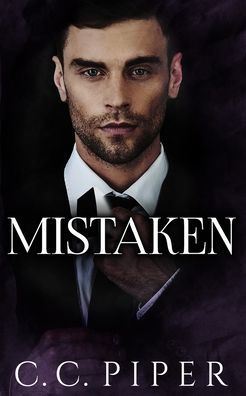 Mistaken: A Dark Billionaire Romance