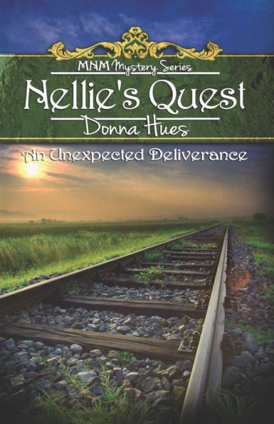 Nellie's Quest: An Unexpected Deliverance