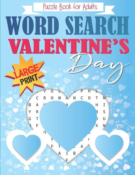 Valentines Day Word Search Puzzle Book for Adults Large Print: Brain Exercise, Fun, and Relaxation in One! Activity Book for Adults. A4