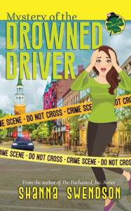 Title: Mystery of the Drowned Driver, Author: Shanna Swendson
