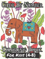 Title: Color By Number Coloring Book For Kids (4-8): 50 Animals Including Farm Animals, Jungle Animals, Woodland Animals and Sea Animals (Coloring Activity Book ... Ages 4-8, Boys and Girls, Fun Early Learning), Author: Michael Rosas