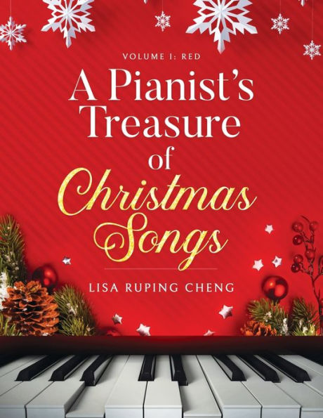 A Pianist's Treasure of Christmas Songs: Volume One: Red