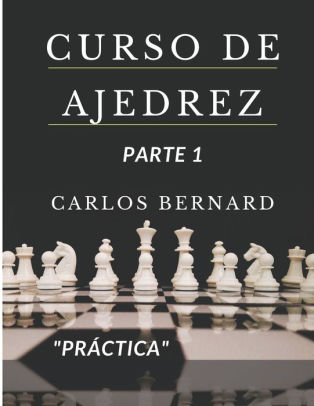 Curso de Ajedrez PARTE 1: Piezas y sus funciones, jugadas ganadoras, historia, reglas y tipos de mates.