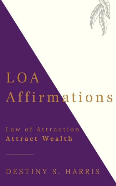 LOA Affirmations