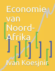 Title: Economie van Noord-Afrika, Author: Ivan Koesjnir