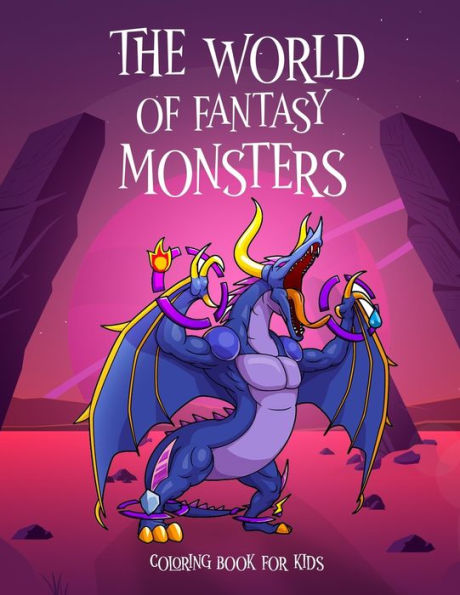 The World Of Fantasy Monsters Coloring Book For Kids: mythomorphia ...