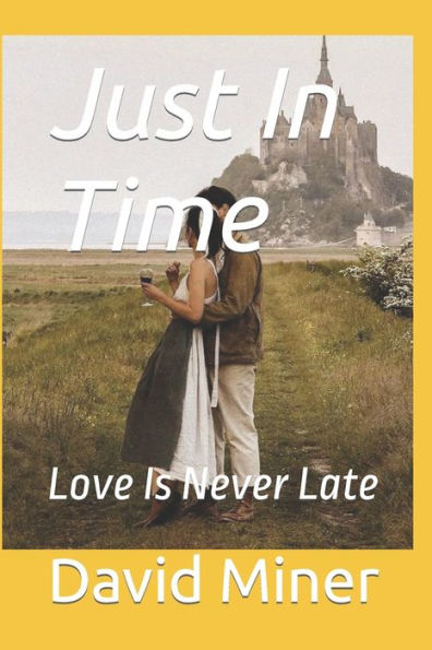 Just In Time: Love Is Never Late