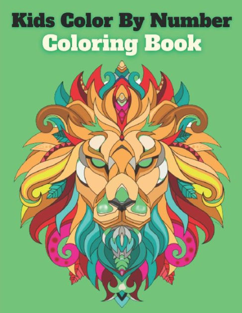 Kids Color By Number Coloring Book: Best Of Color By Number Coloring ...