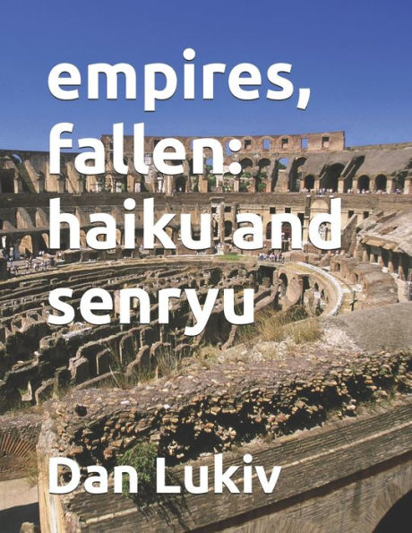 empires, fallen: haiku and senryu
