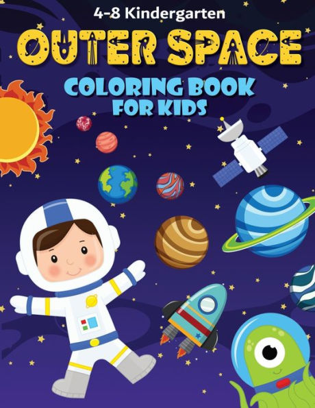 Space Coloring and Activity Book for Kids Ages 4-8: Space Coloring