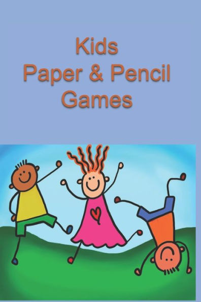 Kids Paper & Pencil Games: Strategy Games Connect Four - Tic Tac Toe and Dots and Boxes 2 Player Game Book
